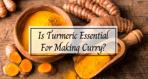 is turmeric essential for making curry